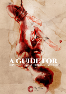 A Guide for Rope Bottoms and Bondage Models cover